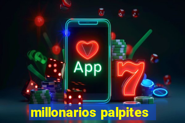 millonarios palpites